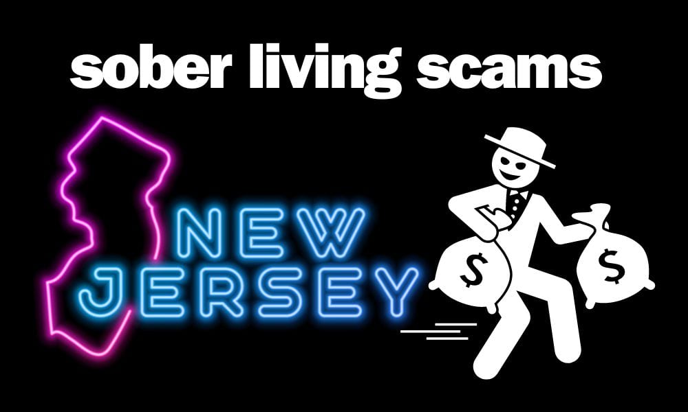 sober living scams new jersey
