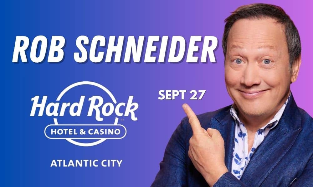 Rob Schneider Coming to Hard Rock Atlantic City